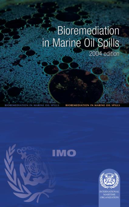 Omslag til Bioremediation in Marine Oil Spills 2004 Edition – IMO E584E