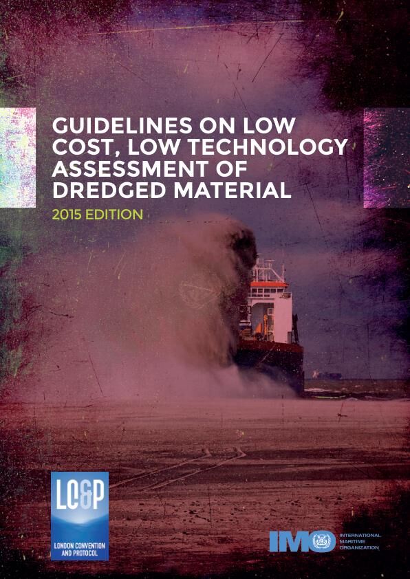 Omslag til Guidelines on Low Cost, Low Technology Assessment of Dredged Material (2015) – IMO K540E