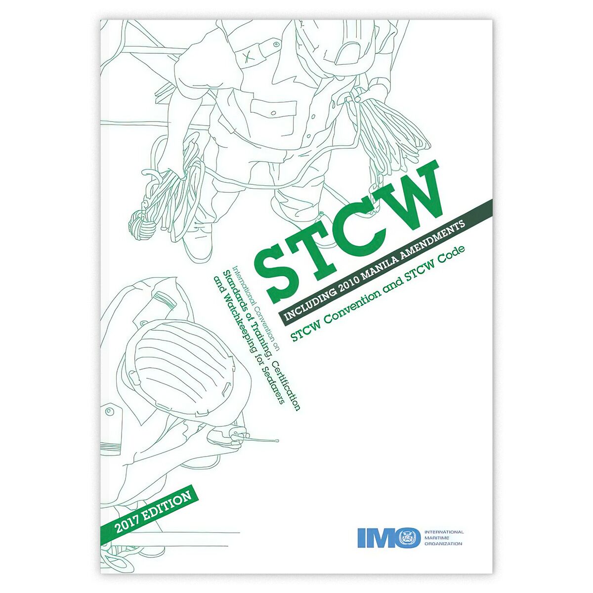 STCW inc. 2010 Manila Amendments, 2017 Edition fra IMO – regelverk for maritim opplæring og sertifisering