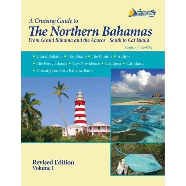 A Cruising Guide to the Northern Bahamas – Seaworthy Publications