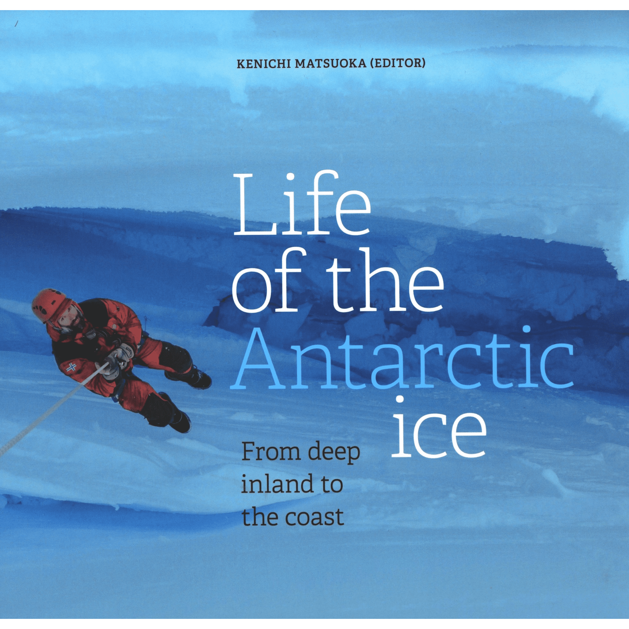Forsiden av Life of the Antarctic Ice