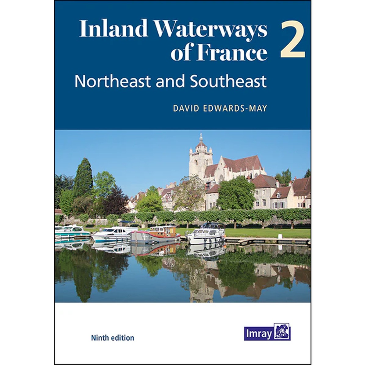 Inland Waterways of France Volume 2 Northeast and Southeast – kanalguide Frankrike