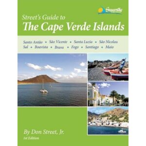 Street’s Guide to the Cape Verde Islands av Don Street Jr. – cruising guide for Kapp Verde
