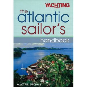 The Atlantic Sailor’s Handbook by Alastair Buchan