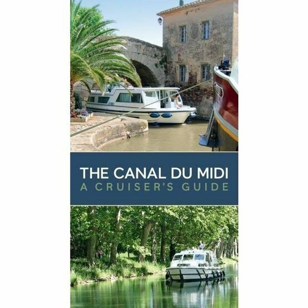 The Canal du Midi cruising guide for kanalcruising i Frankrike