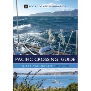 The Pacific Crossing Guide by Kitty van Hagen