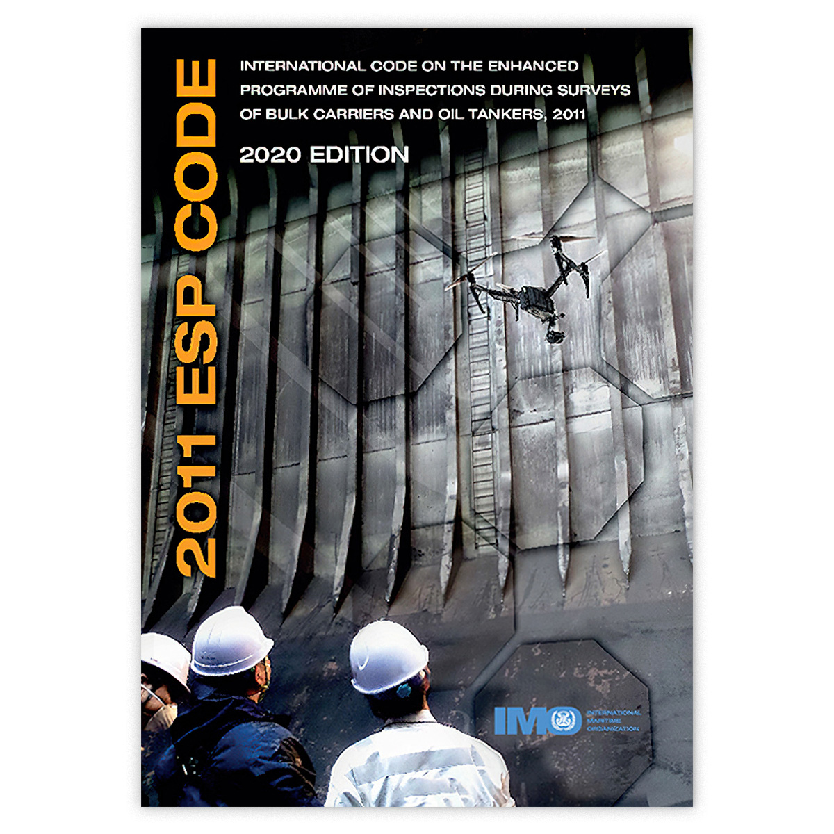 2011 ESP Code, 2020 Edition fra IMO – regelverk for inspeksjoner av bulkskip og oljetankere