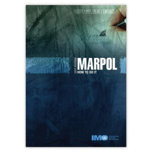 MARPOL – How to Do It, 2013 Edition fra IMO – veiledning for implementering av MARPOL-konvensjonen