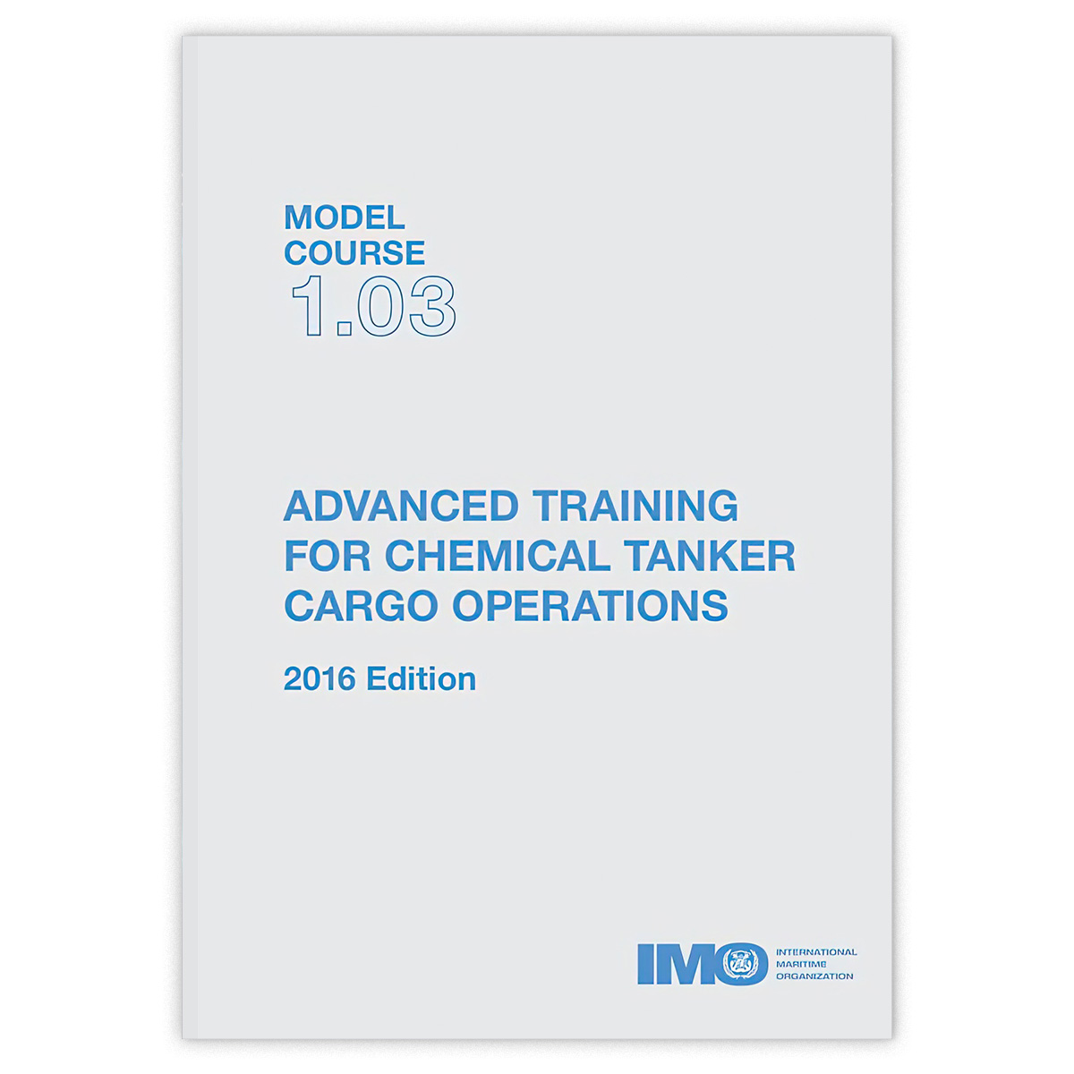 IMO Model Course 1.03 – Advanced Training for Chemical Tanker Cargo Operations fra IMO