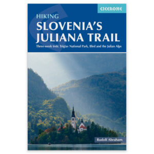 Forside av Cicerone-guiden Hiking Slovenia's Juliana Trail