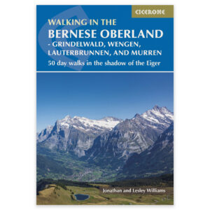 Forside av Cicerone-guiden Walking in the Bernese Oberland - Jungfrau region
