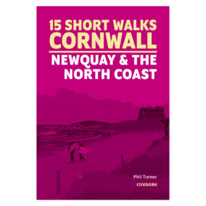 Forside av 15 Short Walks in Cornwall - Newquay and the North Coast
