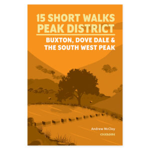 Forside av 15 Short Walks in the Peak District - Buxton, Dove Dale and the South West Peak