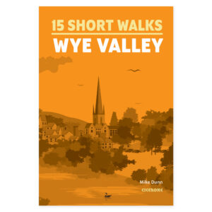 Forside av 15 Short Walks in the Wye Valley