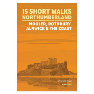 Forside av Short Walks in Northumberland: Wooler, Rothbury, Alnwick and the coast