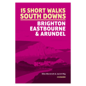 Forside av Short Walks in the South Downs: Brighton, Eastbourne and Arundel
