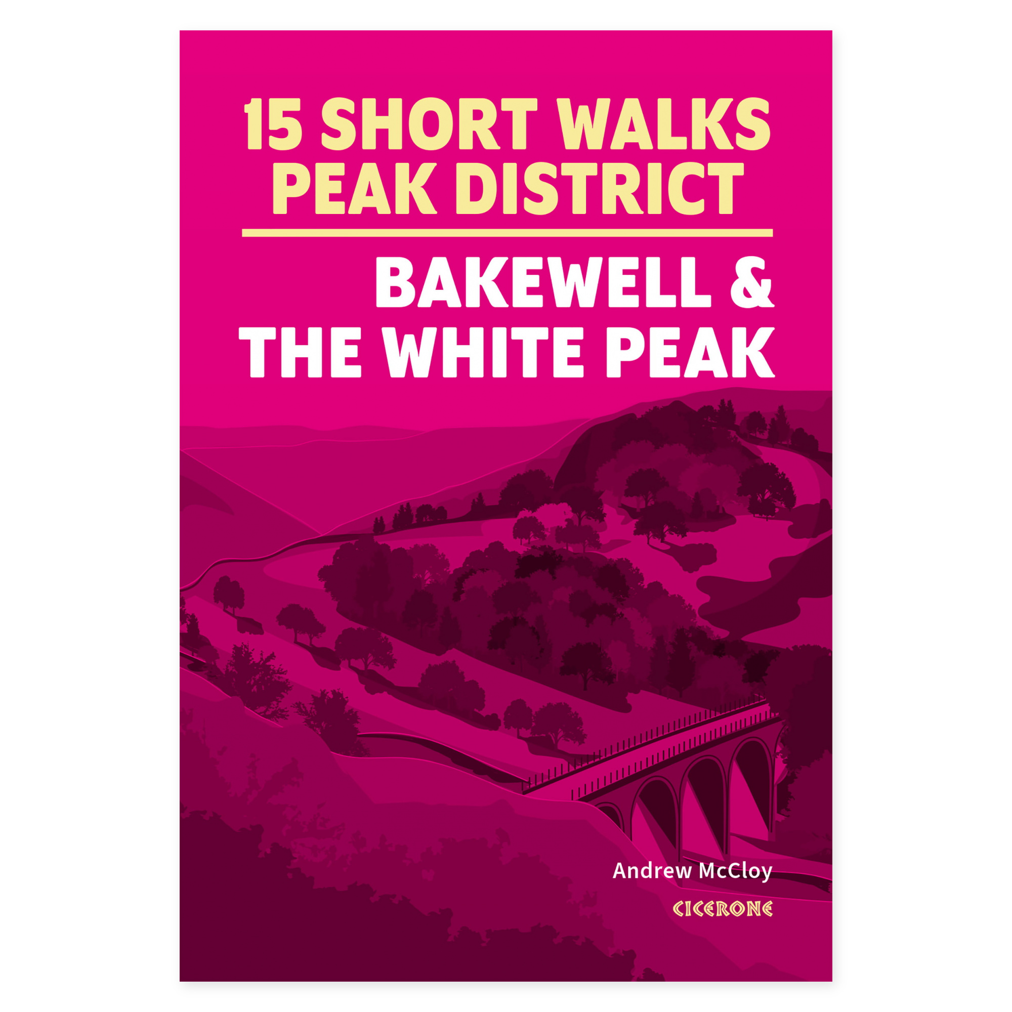 Forside av 15 Short Walks in the Peak District - Bakewell and the White Peak