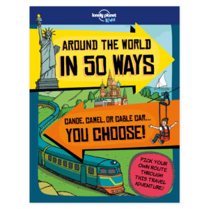 Lonely Planet Kids Around the World in 50 Ways – omslag