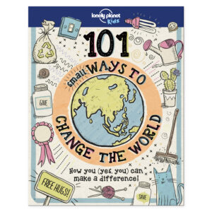 Lonely Planet Kids 101 Small Ways to Change the World – omslag