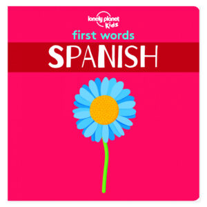 Lonely Planet Kids First Words - Spanish – omslag