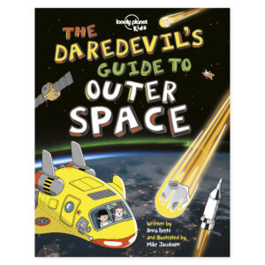 Lonely Planet Kids The Daredevil's Guide to Outer Space – omslag