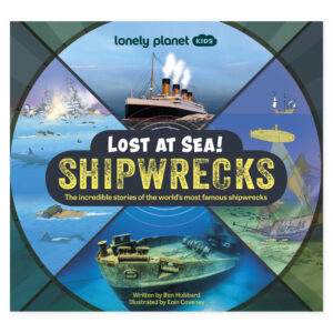Lonely Planet Kids Lost at Sea! Shipwrecks – omslag