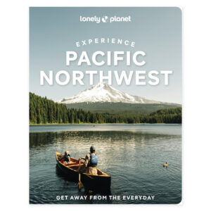Experience Pacific Northwest – Lonely Planet (engelsk) – omslag