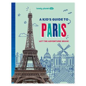 Lonely Planet Kids A Kid's Guide to Paris – omslag