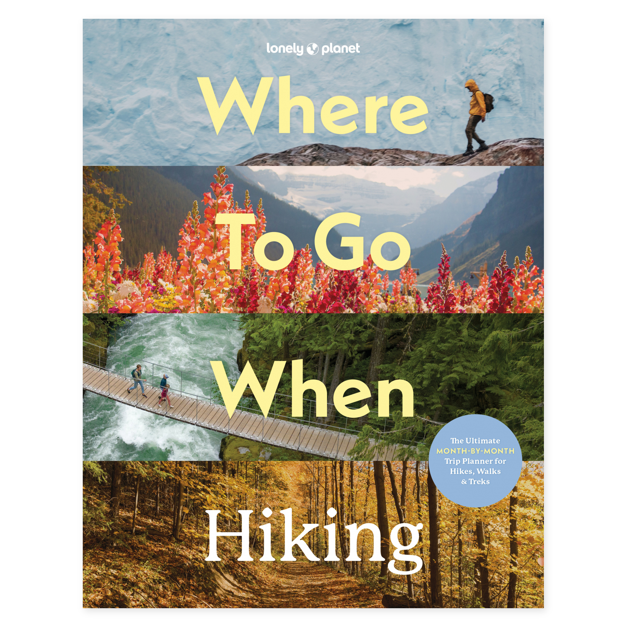 Lonely Planet Where To Go When: Hiking – omslag
