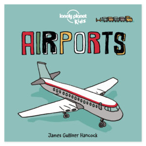 Lonely Planet Kids Airports – omslag