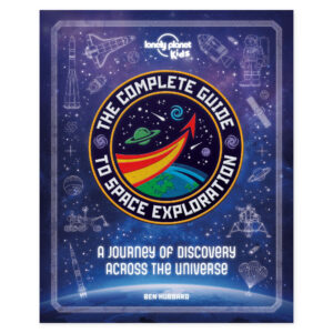 Lonely Planet Kids The Complete Guide to Space Exploration – omslag