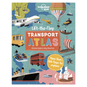 Lonely Planet Kids Lift the Flap Transport Atlas – omslag
