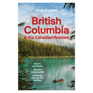 British Columbia & the Canadian Rockies – Lonely Planet (engelsk) – omslag