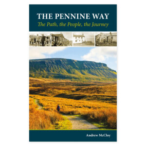 Forside av The Pennine Way - the Path, the People, the Journey