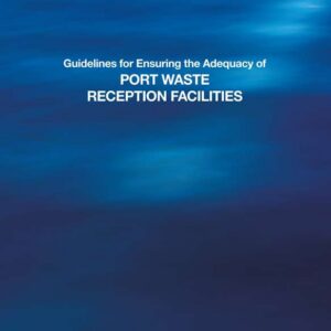Omslag til Port Waste Reception Facilities, 2000 Edition – IMO E598E