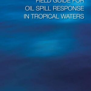 Omslag til Oil Response in Tropical Waters, 1997 Edition – IMO E649E