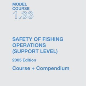 Omslag til IMO Model Course 1.33 – Safety of Fishing Operations (Support Level) (2005) – IMO ET133E