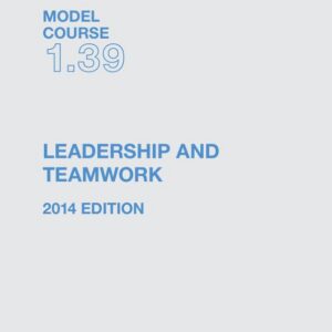 Omslag til IMO Model Course 1.39 – Leadership and Teamwork (2014) – IMO KT139E