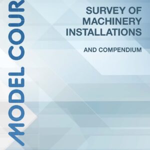 Omslag til IMO Model Course 3.03 – Survey of Machinery Installations and Compendium (2024) – IMO KTB303E
