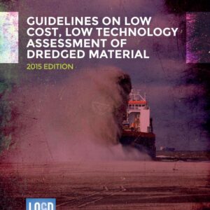 Omslag til Guidelines on Low Cost, Low Technology Assessment of Dredged Material (2015) – IMO K540E