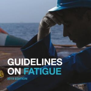 Omslag til Guidelines on Fatigue, 2019 Edition – IMO KA968E