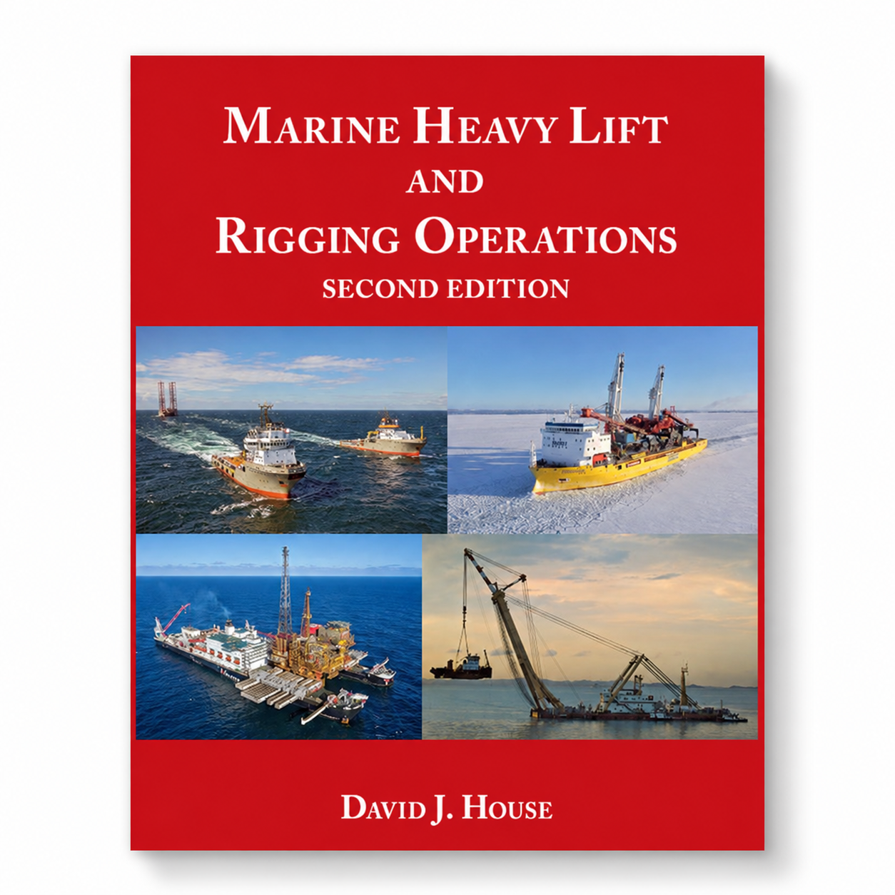Marine Heavy Lift and Rigging Operations – 2nd Edition – Brown, Son & Ferguson Ltd