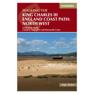 Forside av Walking the King Charles III England Coast Path: North West